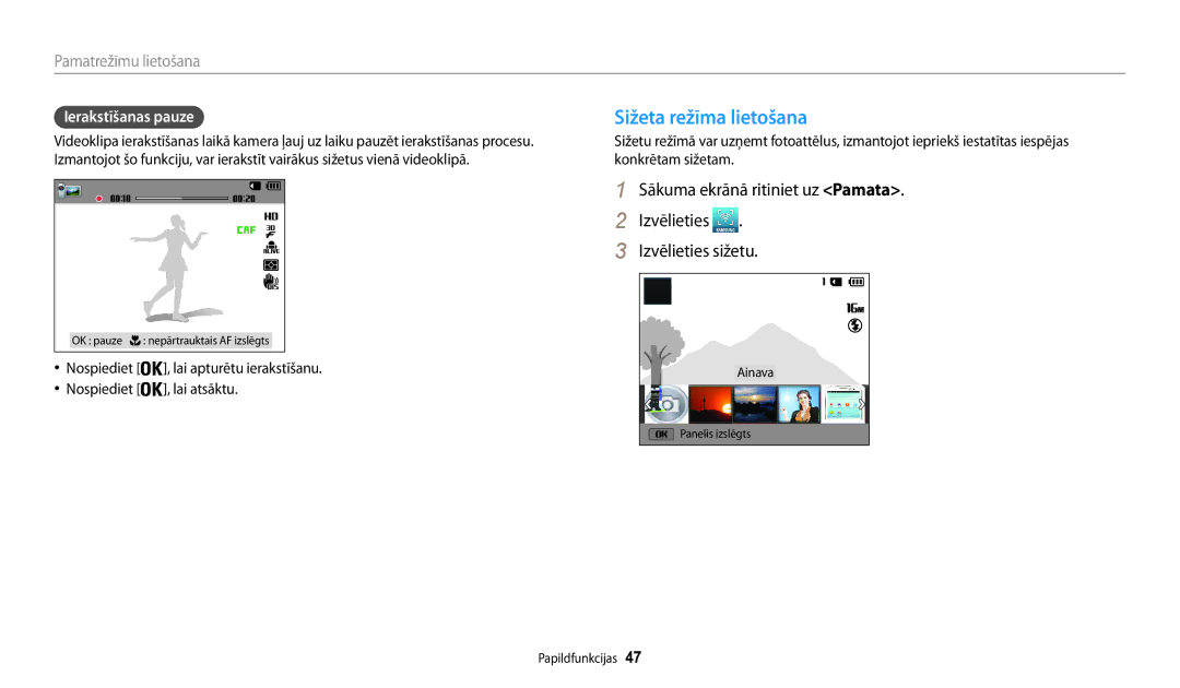 Samsung EC-WB30FZBPLE2, EC-WB30FZBPBE2, EC-WB30FZBPWE2 manual Sižeta režīma lietošana, Ierakstīšanas pauze, Lai atsāktu 