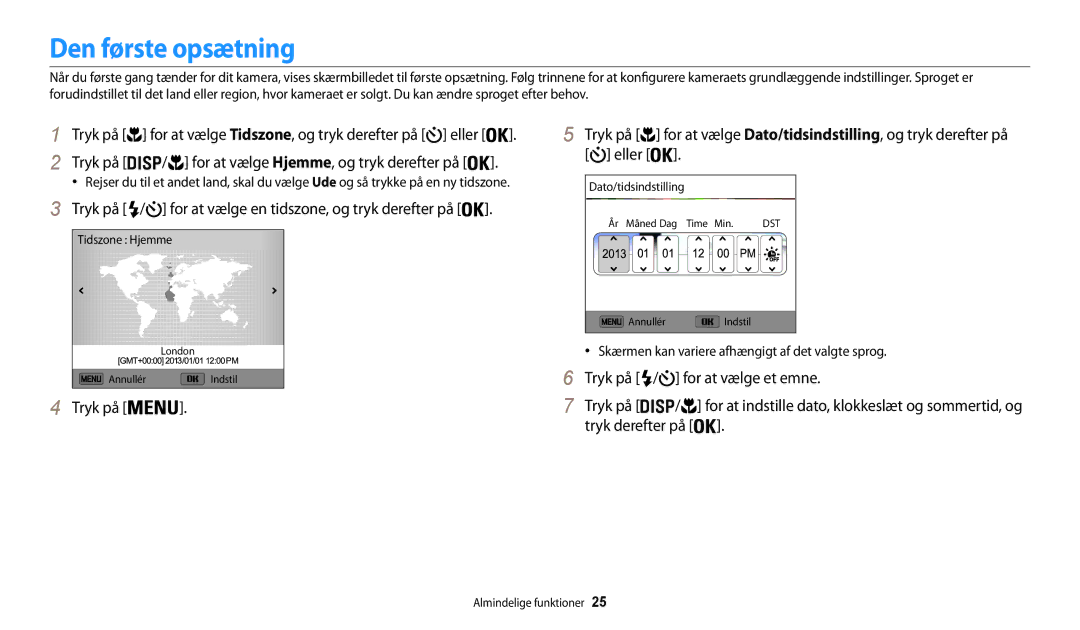 Samsung EC-WB30FZBPWE2, EC-WB30FZBPLE2 manual Den første opsætning, Tryk på / for at vælge Hjemme, og tryk derefter på 