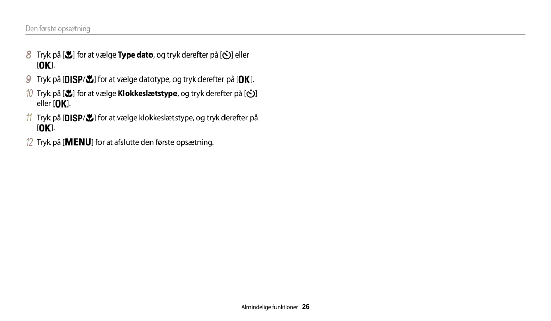 Samsung EC-WB30FZBPLE2, EC-WB30FZBPPE2, EC-WB31FZBPBE2, EC-WB31FZBPWE2, EC-WB32FZBDWE2, EC-WB30FZBPBE2 Den første opsætning 