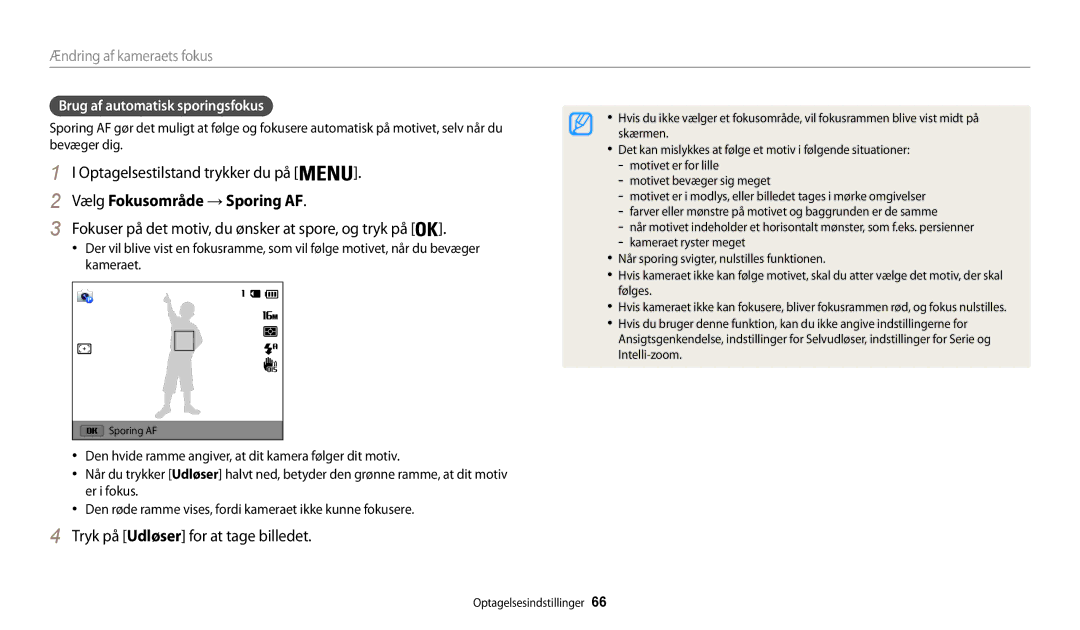 Samsung EC-WB32FZBDWE2, EC-WB30FZBPLE2 Vælg Fokusområde → Sporing AF, Fokuser på det motiv, du ønsker at spore, og tryk på 