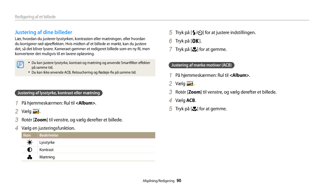 Samsung EC-WB30FZBPPE2, EC-WB30FZBPLE2 manual Justering af dine billeder, Justering af lysstyrke, kontrast eller mætning 