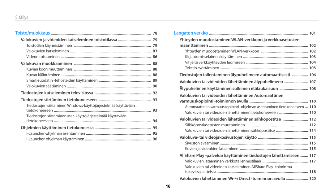 Samsung EC-WB30FZBPWE2, EC-WB30FZBPLE2, EC-WB30FZBPPE2, EC-WB31FZBPBE2 Valokuvien tai videoiden lähettäminen Automaattinen 