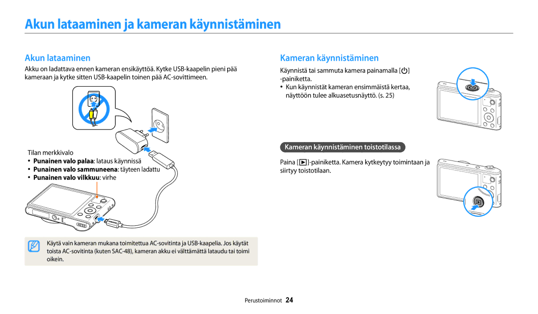 Samsung EC-WB32FZBDBE2, EC-WB30FZBPLE2, EC-WB30FZBPPE2 Akun lataaminen ja kameran käynnistäminen, Kameran käynnistäminen 