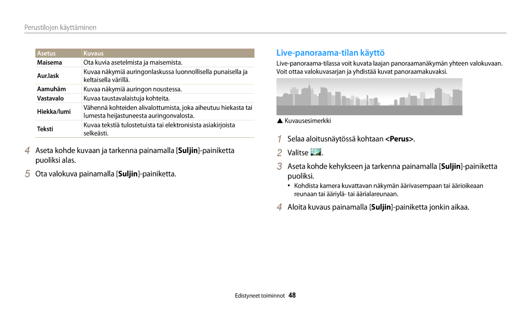 Samsung EC-WB32FZBDWE2 Live-panoraama-tilan käyttö, Aloita kuvaus painamalla Suljin-painiketta jonkin aikaa, Asetus Kuvaus 