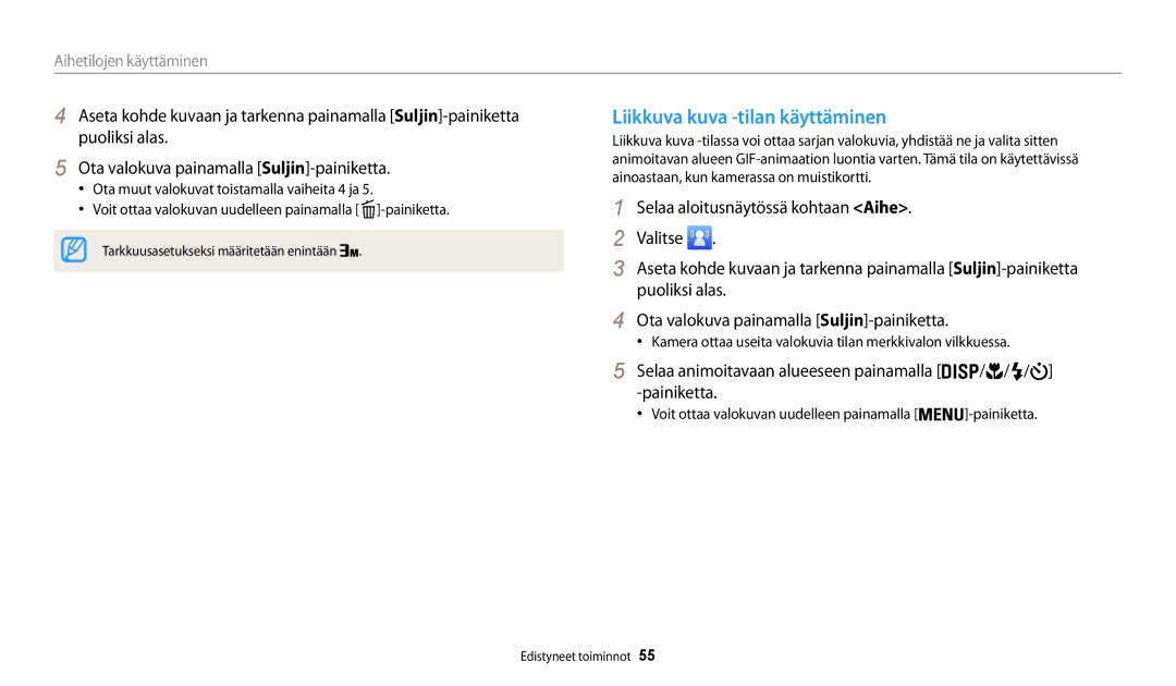 Samsung EC-WB31FZBPBE2 manual Liikkuva kuva -tilan käyttäminen, Kamera ottaa useita valokuvia tilan merkkivalon vilkkuessa 