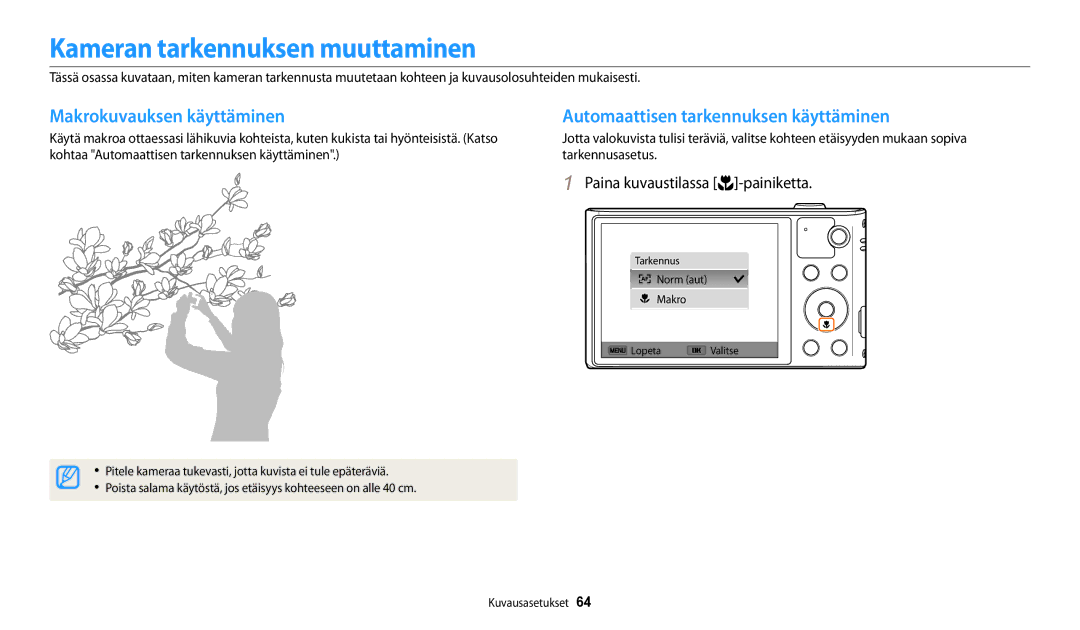 Samsung EC-WB31FZBPBE2, EC-WB30FZBPLE2, EC-WB30FZBPPE2 manual Kameran tarkennuksen muuttaminen, Makrokuvauksen käyttäminen 