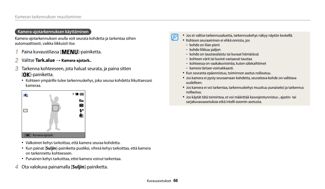 Samsung EC-WB32FZBDWE2, EC-WB30FZBPLE2 manual Kamera-ajotarkennuksen käyttäminen, Valitse Tark.alue → Kamera-ajotark 