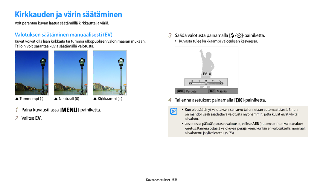 Samsung EC-WB32FZBDBE2, EC-WB30FZBPLE2 manual Kirkkauden ja värin säätäminen, Valotuksen säätäminen manuaalisesti EV 