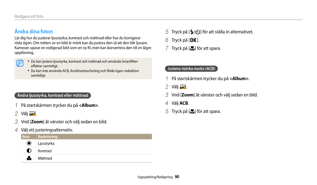 Samsung EC-WB30FZBPPE2 Ändra dina foton, Ändra ljusstyrka, kontrast eller mättnad, Justera mörka motiv ACB, Ljusstyrka 