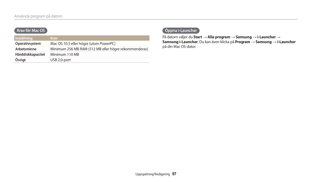 Samsung EC-WB30FZBPWE2 manual Krav för Mac OS, Öppna i-Launcher, Mac OS 10.5 eller högre utom PowerPC, Minimum 110 MB 