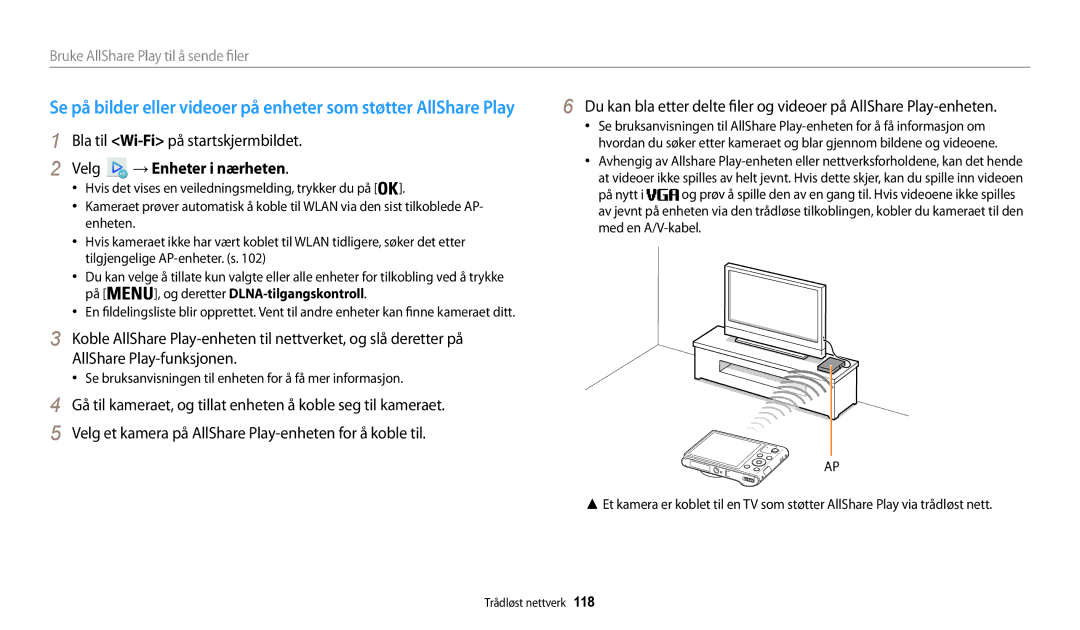 Samsung EC-WB31FZBPBE2, EC-WB30FZBPLE2, EC-WB30FZBPPE2 Velg → Enheter i nærheten, På , og deretter DLNA-tilgangskontroll 