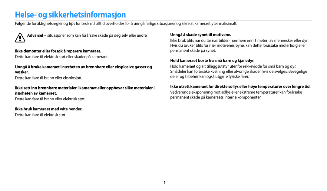 Samsung EC-WB31FZBPBE2, EC-WB30FZBPLE2 Helse- og sikkerhetsinformasjon, Ikke demonter eller forsøk å reparere kameraet 