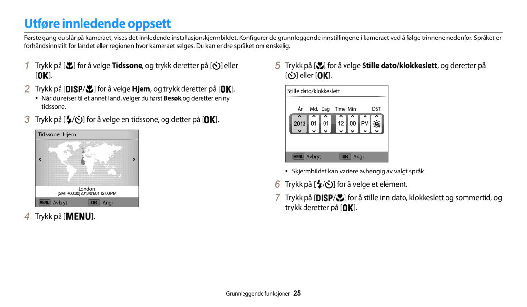 Samsung EC-WB30FZBPWE2, EC-WB30FZBPLE2 manual Utføre innledende oppsett, Trykk på / for å velge en tidssone, og detter på 