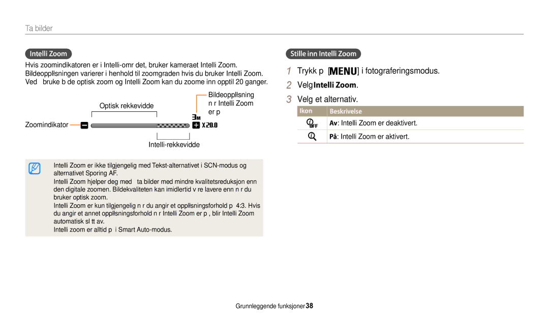 Samsung EC-WB31FZBPWE2, EC-WB30FZBPLE2, EC-WB30FZBPPE2, EC-WB31FZBPBE2 manual Velg Intelli Zoom, Stille inn Intelli Zoom 