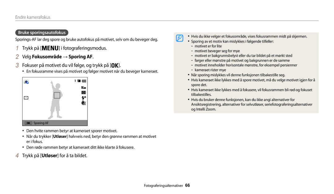 Samsung EC-WB32FZBDWE2, EC-WB30FZBPLE2 manual Velg Fokusområde → Sporing AF, Fokuser på motivet du vil følge, og trykk på 