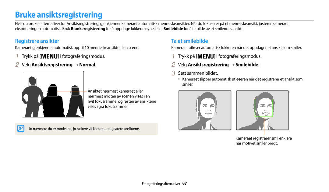 Samsung EC-WB30FZBPBE2 Bruke ansiktsregistrering, Registrere ansikter, Ta et smilebilde, Velg Ansiktsregistrering → Normal 