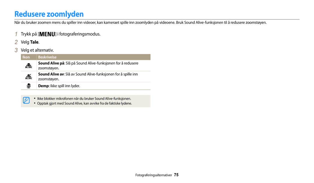 Samsung EC-WB32FZBDWE2 manual Redusere zoomlyden, Trykk på i fotograferingsmodus Velg Tale Velg et alternativ, Zoomstøyen 