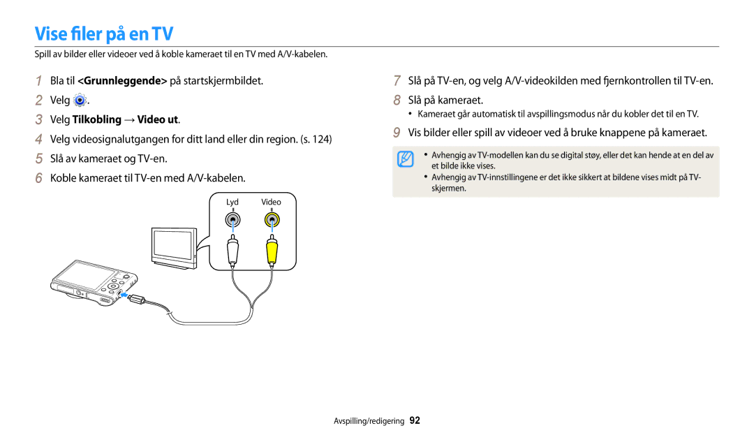 Samsung EC-WB31FZBPWE2, EC-WB30FZBPLE2, EC-WB30FZBPPE2 Vise filer på en TV, Velg Tilkobling → Video ut, Slå på kameraet 