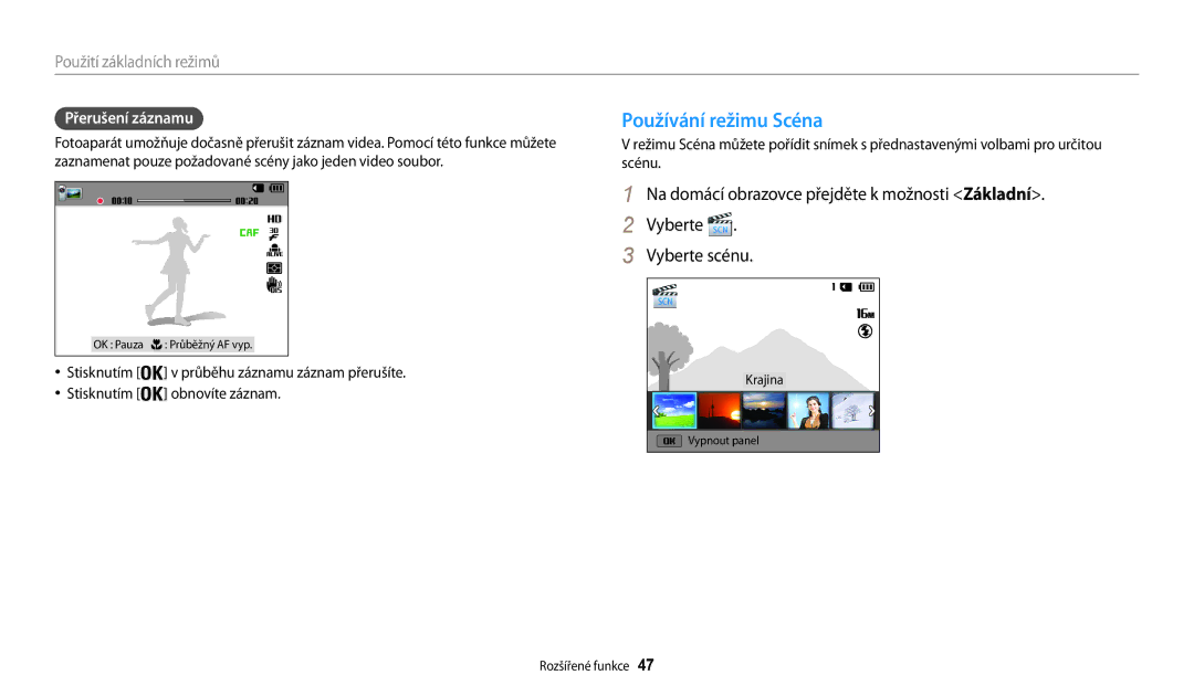 Samsung EC-WB30FZBPRE3, EC-WB30FZBPWE3 manual Používání režimu Scéna, Přerušení záznamu, Stisknutím Obnovíte záznam 