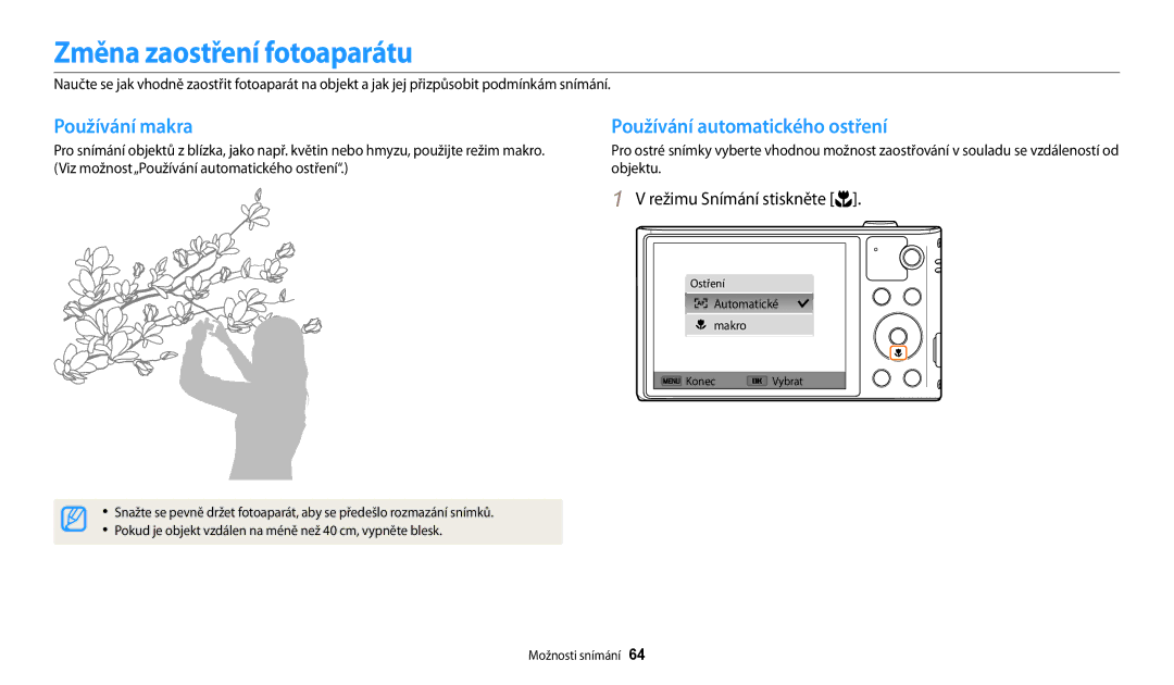 Samsung EC-WB30FZBPWE3, EC-WB30FZBPBE3 manual Změna zaostření fotoaparátu, Používání makra, Používání automatického ostření 