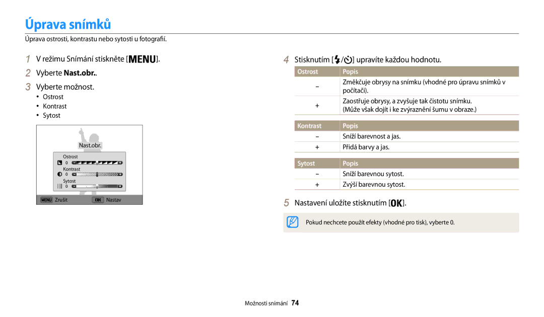 Samsung EC-WB30FZBPWE3, EC-WB30FZBPBE3 manual Úprava snímků, Režimu Snímání stiskněte Vyberte Nast.obr Vyberte možnost 