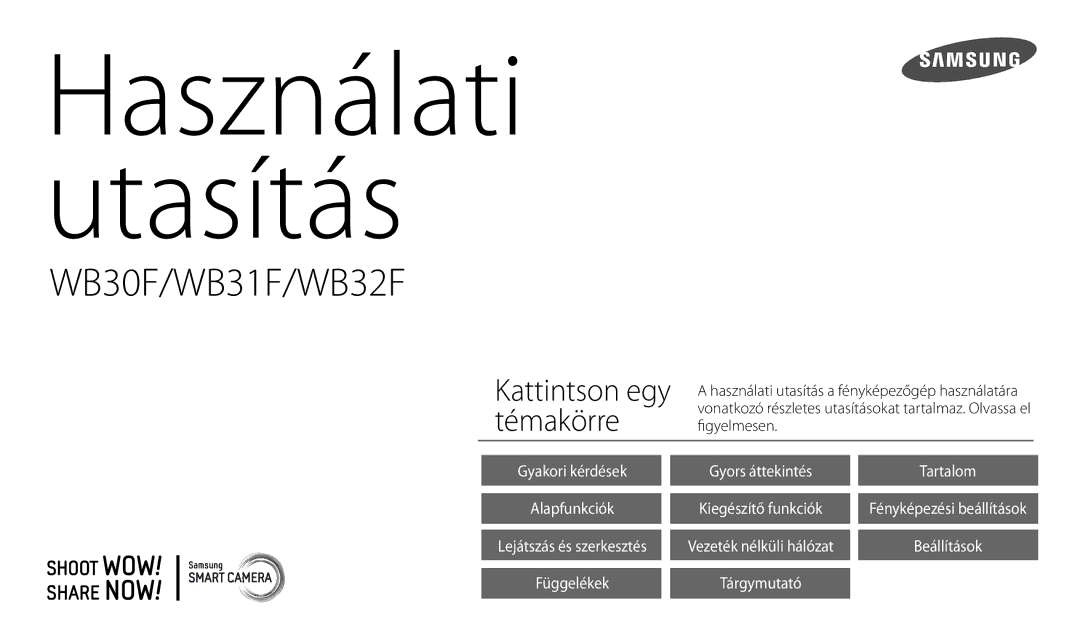 Samsung EC-WB30FZBPWE3, EC-WB31FZBPBE1, EC-WB30FZBPBE3, EC-WB30FZBPLE3, EC-WB30FZBPRE3 manual Használati Utasítás 