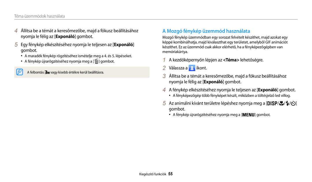 Samsung EC-WB30FZBPRE3, EC-WB31FZBPBE1, EC-WB30FZBPWE3, EC-WB30FZBPBE3 manual Mozgó fénykép üzemmód használata, Gombot 