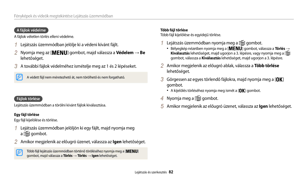 Samsung EC-WB30FZBPPE3, EC-WB31FZBPBE1, EC-WB30FZBPWE3 Fájlok védelme, Fájlok törlése, Több fájl törlése, Egy fájl törlése 