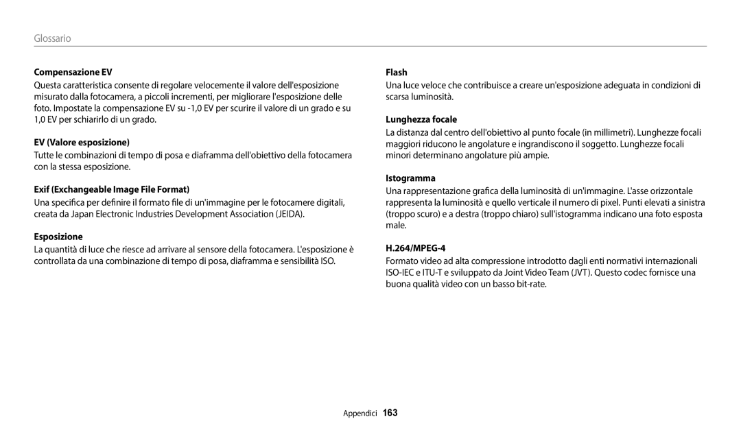 Samsung EC-WB350FBPWE1 Compensazione EV, EV Valore esposizione, Exif Exchangeable Image File Format, Lunghezza focale 