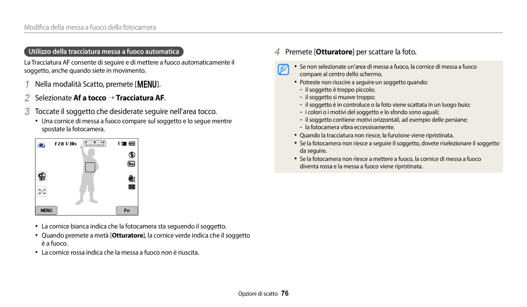 Samsung EC-WB50FZBPWE1 Selezionate Af a tocco → Tracciatura AF, Toccate il soggetto che desiderate seguire nellarea tocco 