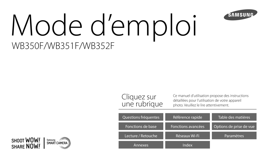 Samsung EC-WB50FZBPBFR, EC-WB350FBPBFR, EC-WB352FBDWFR, EC-WB352FBDBFR, EC-WB350FBPWFR, EC-WB50FZBPWFR manual Mode d’emploi 