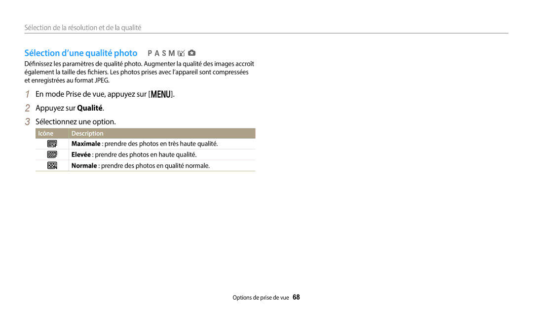 Samsung EC-WB352FBDBFR manual Sélection d’une qualité photo p a h M i g, Maximale prendre des photos en très haute qualité 