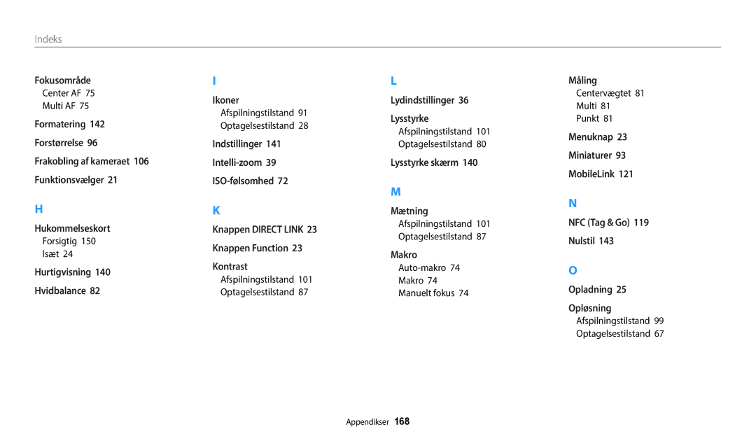 Samsung EC-WB50FZBPRE2 manual Center AF Multi AF, Forsigtig Isæt, Auto-makro Makro Manuelt fokus, Centervægtet Multi Punkt 