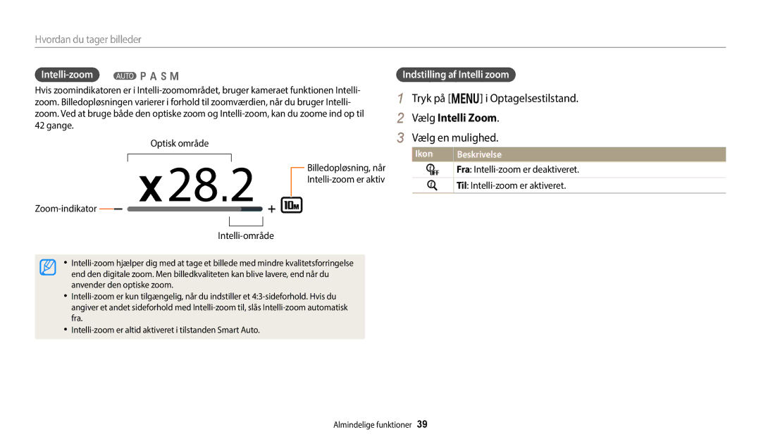 Samsung EC-WB350FBPWE2, EC-WB50FZBPBE2 manual Tryk på m i Optagelsestilstand, Vælg Intelli Zoom, Intelli-zoom T p a h M 