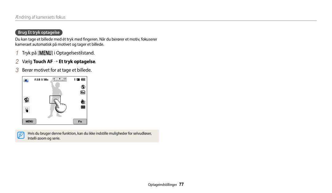 Samsung EC-WB352FBDBE2 Vælg Touch AF → Et tryk optagelse, Berør motivet for at tage et billede, Brug Et tryk optagelse 