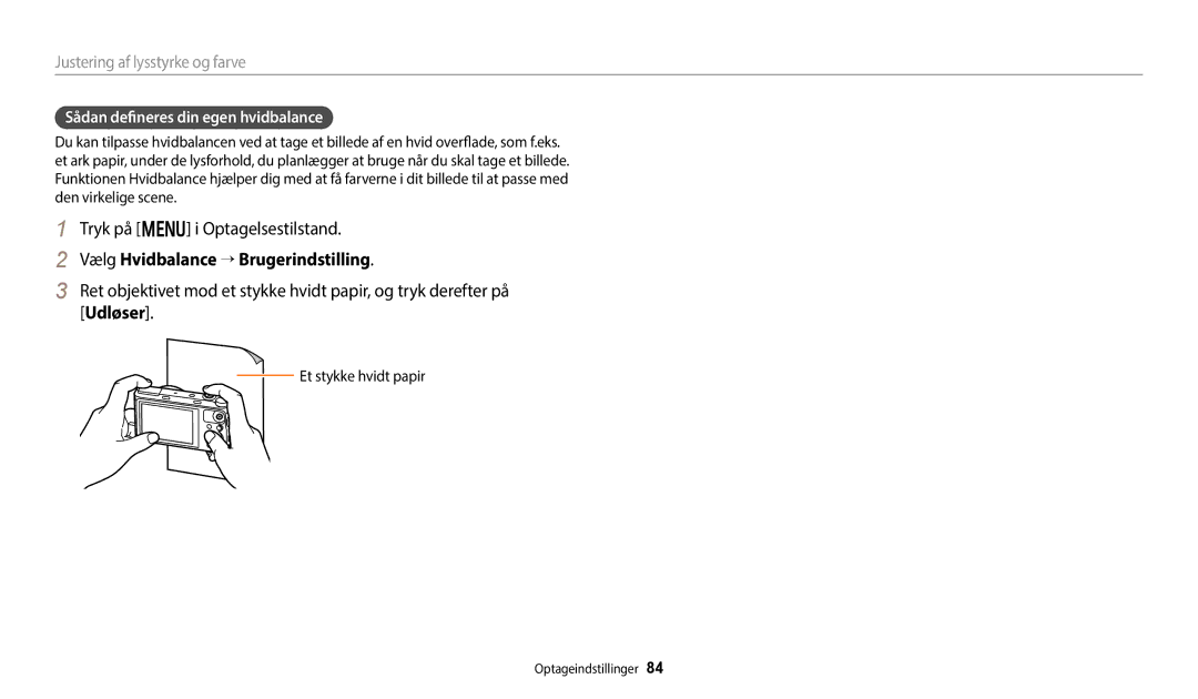 Samsung EC-WB350FBPBE2 Vælg Hvidbalance → Brugerindstilling, Sådan defineres din egen hvidbalance, Et stykke hvidt papir 