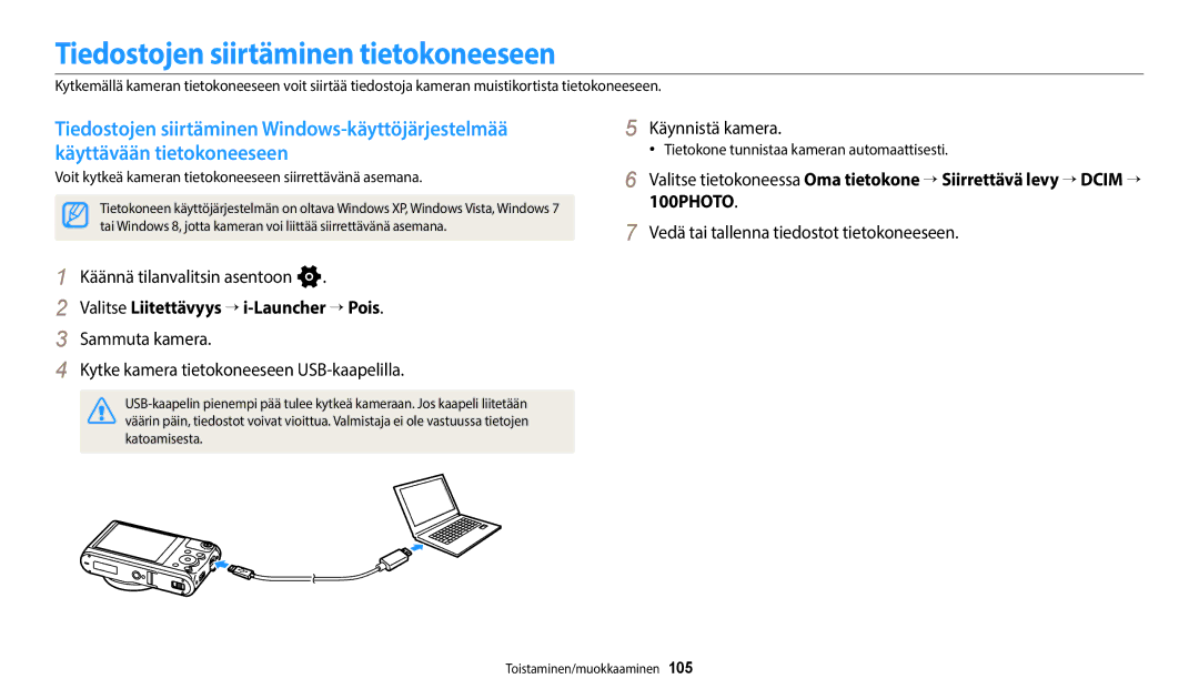 Samsung EC-WB50FZBPWE2 Tiedostojen siirtäminen tietokoneeseen, Valitse Liitettävyys → i-Launcher → Pois, Käynnistä kamera 