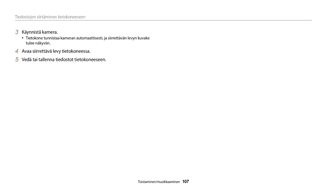 Samsung EC-WB352FBDBE2, EC-WB350FBPWE2, EC-WB50FZBPBE2, EC-WB350FBPRE2, EC-WB350FBPNE2, EC-WB352FBDWE2 manual Käynnistä kamera 