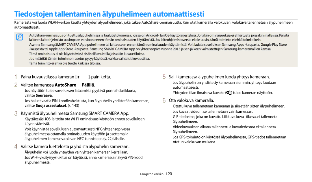 Samsung EC-WB50FZBPBE2, EC-WB350FBPWE2 Tiedostojen tallentaminen älypuhelimeen automaattisesti, Ota valokuva kameralla 