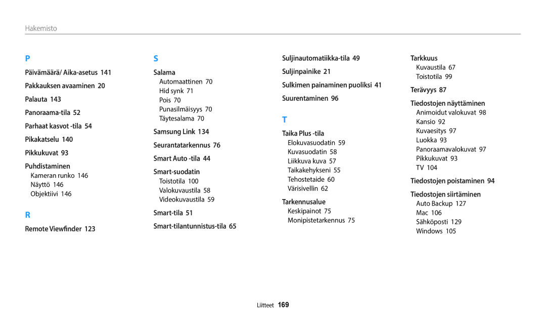 Samsung EC-WB350FBPWE2 manual Kameran runko Näyttö Objektiivi, Automaattinen Hid synk Pois Punasilmäisyys Täytesalama 