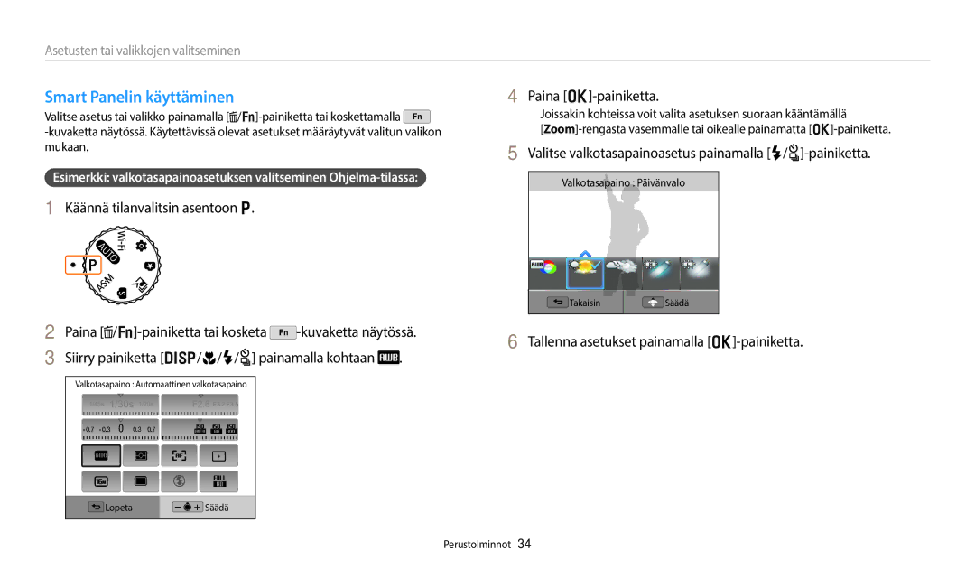 Samsung EC-WB350FBPBE2, EC-WB350FBPWE2, EC-WB50FZBPBE2, EC-WB350FBPRE2 manual Smart Panelin käyttäminen, Paina o-painiketta 