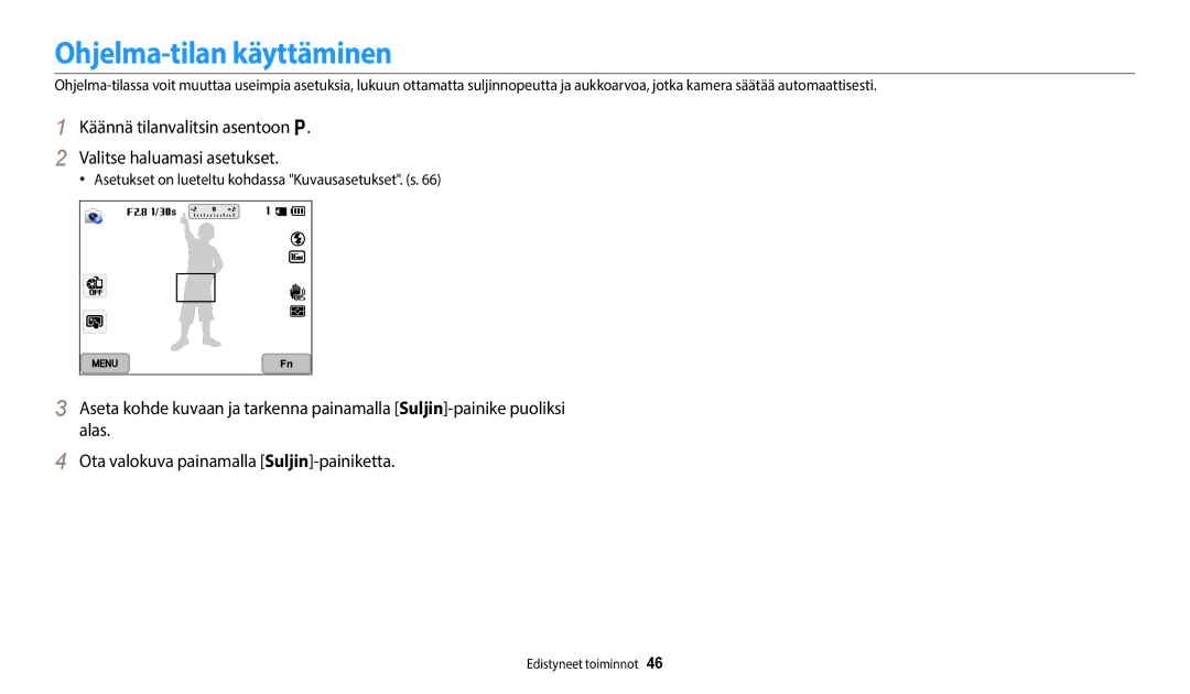 Samsung EC-WB350FBPUE2 manual Ohjelma-tilan käyttäminen, Käännä tilanvalitsin asentoon p Valitse haluamasi asetukset 