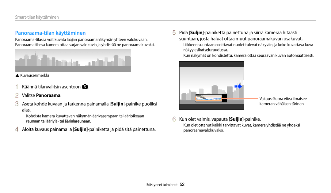 Samsung EC-WB350FBPNE2 manual Panoraama-tilan käyttäminen, Kun olet valmis, vapauta Suljin-painike, Kuvausesimerkki 