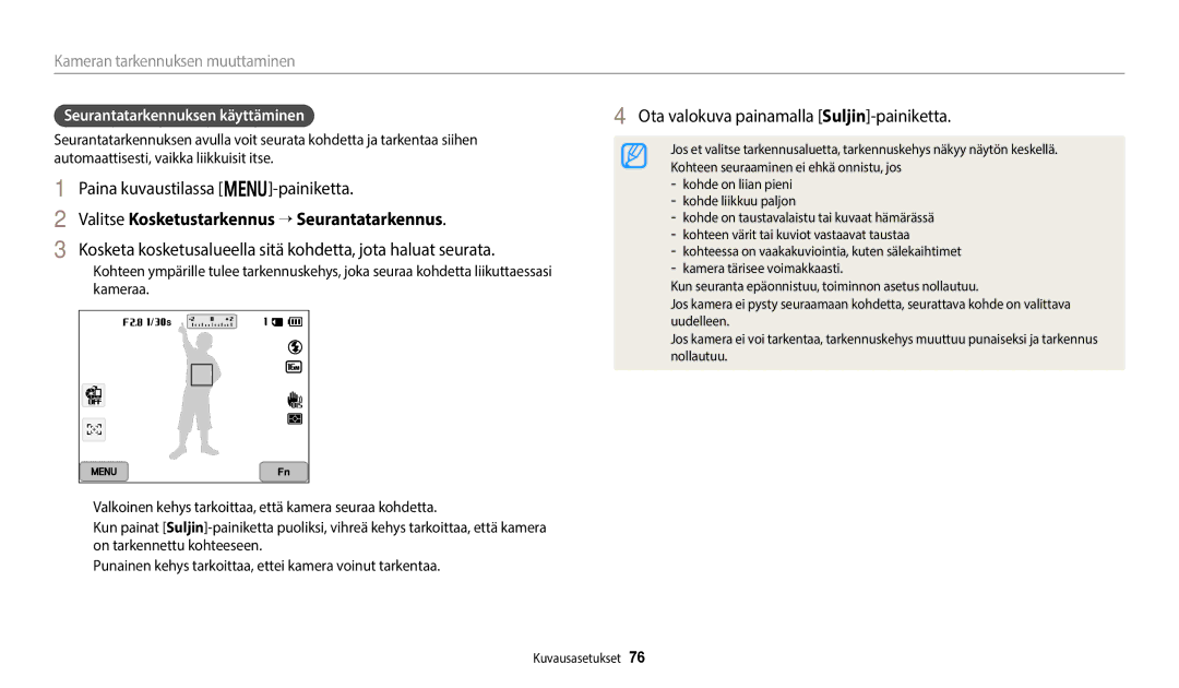 Samsung EC-WB350FBPUE2, EC-WB350FBPWE2 Valitse Kosketustarkennus → Seurantatarkennus, Seurantatarkennuksen käyttäminen 