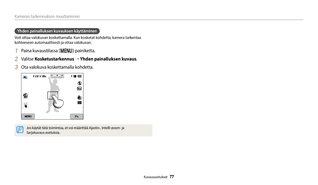 Samsung EC-WB352FBDBE2 manual Valitse Kosketustarkennus → Yhden painalluksen kuvaus, Ota valokuva koskettamalla kohdetta 