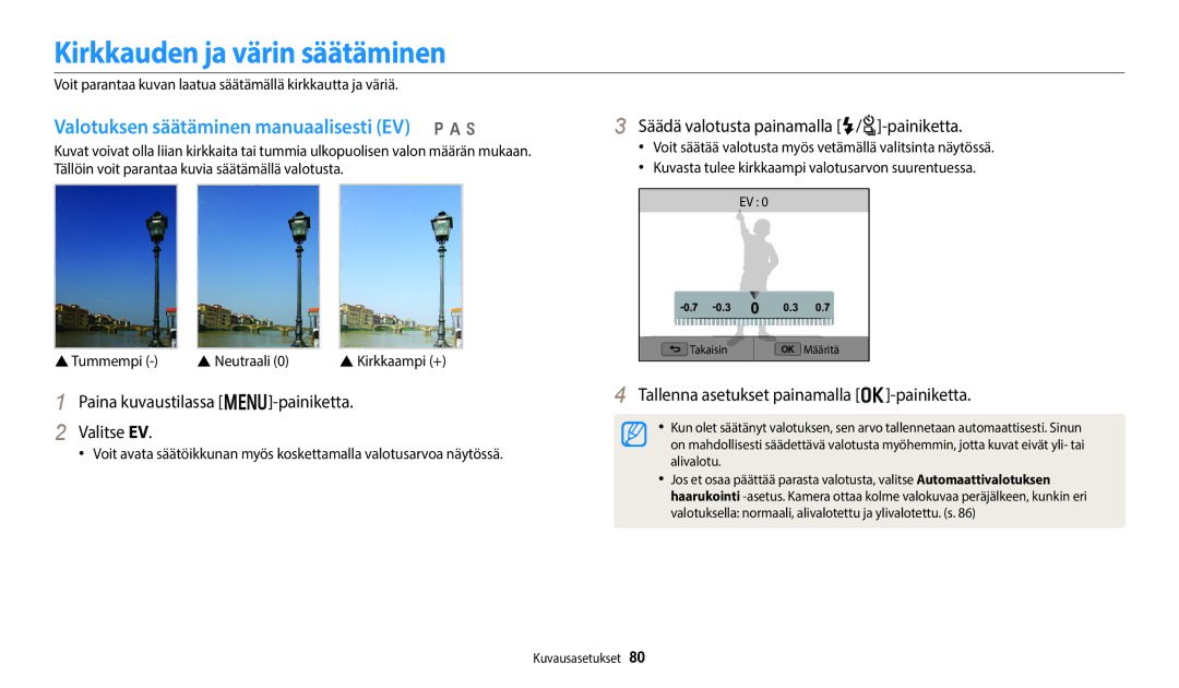 Samsung EC-WB50FZBPBE2, EC-WB350FBPWE2 manual Kirkkauden ja värin säätäminen, Valotuksen säätäminen manuaalisesti EV p a h 