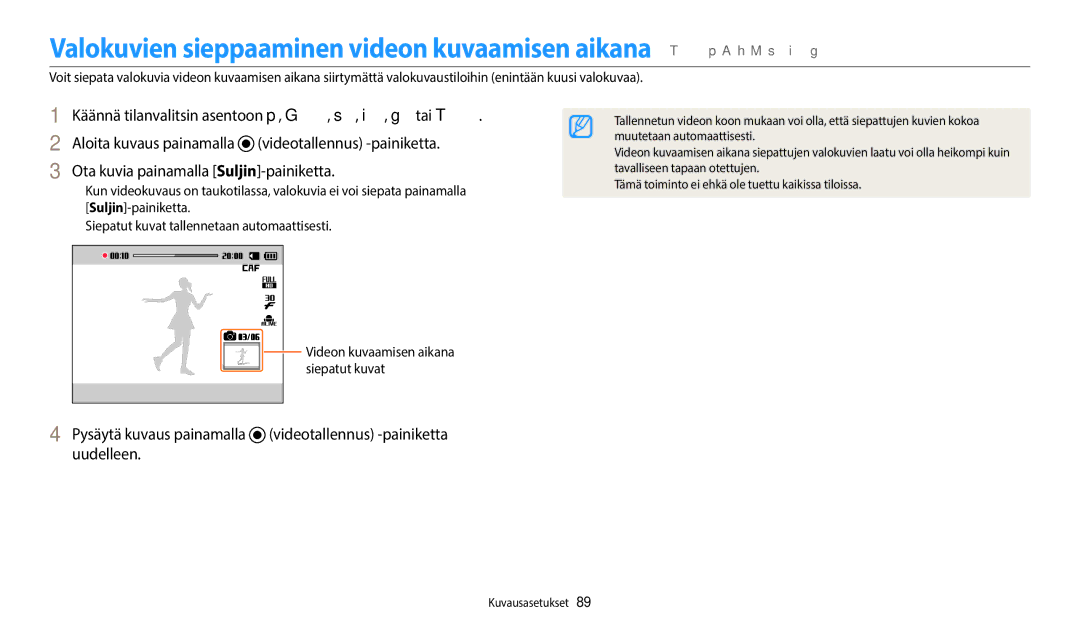 Samsung EC-WB350FBPWE2, EC-WB50FZBPBE2, EC-WB350FBPRE2 Käännä tilanvalitsin asentoon p, G, s, i, g tai T, Siepatut kuvat 