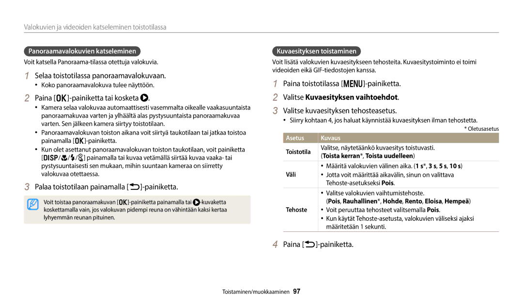 Samsung EC-WB352FBDBE2, EC-WB350FBPWE2 manual Selaa toistotilassa panoraamavalokuvaan, Paina o-painiketta tai kosketa 