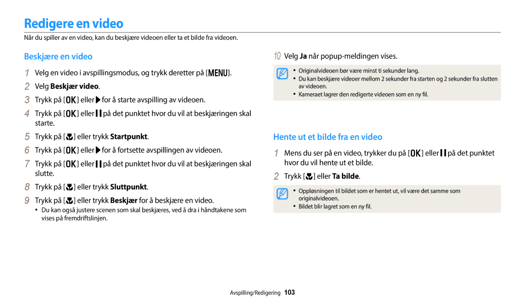 Samsung EC-WB352FBDWE2 manual Redigere en video, Beskjære en video, Hente ut et bilde fra en video, Velg Beskjær video 