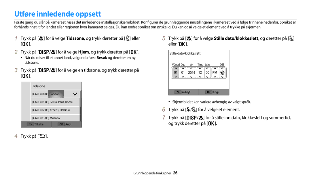 Samsung EC-WB350FBPUE2 manual Utføre innledende oppsett, Trykk på b, Skjermbildet kan variere avhengig av valgt språk 